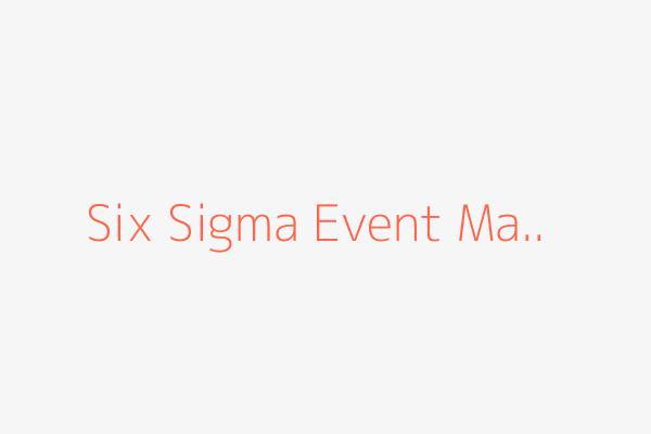 six sigma event management